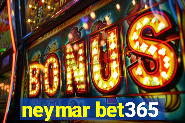 neymar bet365